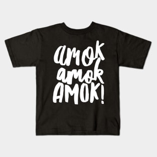 Amok Amok Amok! (white) Kids T-Shirt